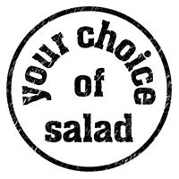 Your Choice of Sallad